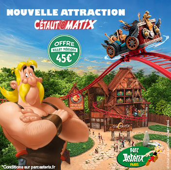 E billet promo semaine parc asterix tarif unique valable 1 jour du 01 06 au 10 07 2026